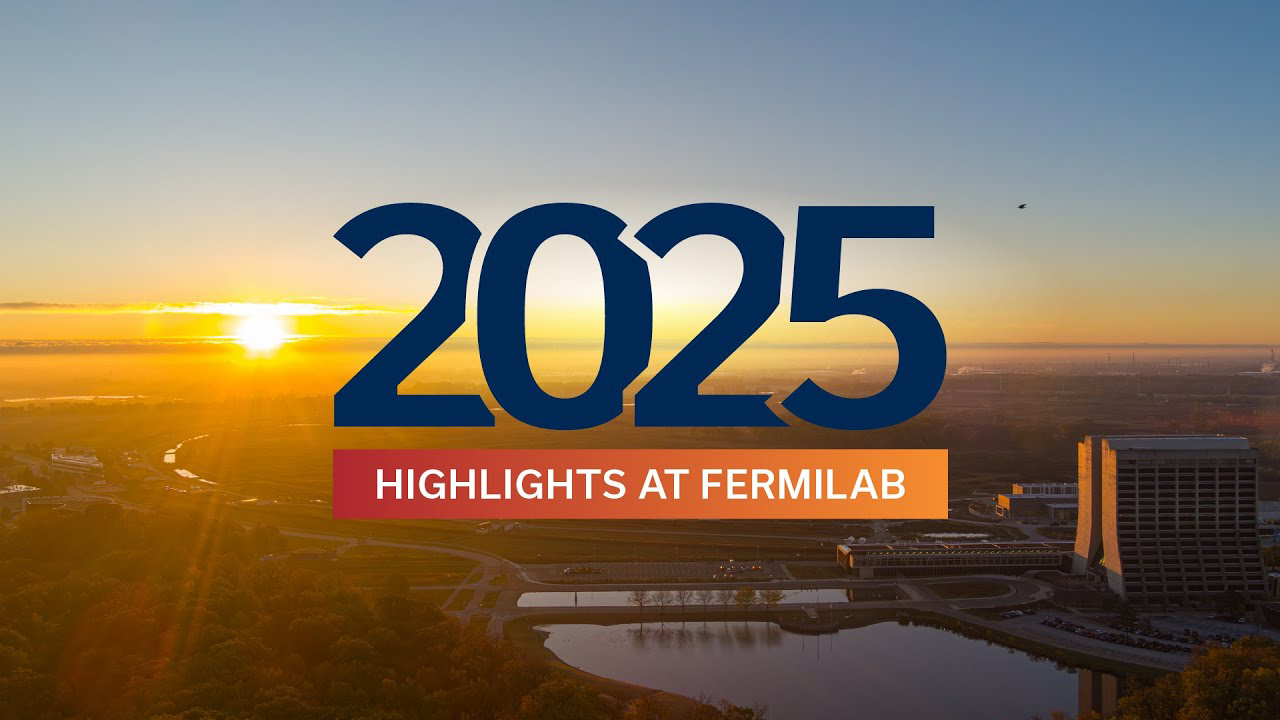 2025 Fermilab highlights